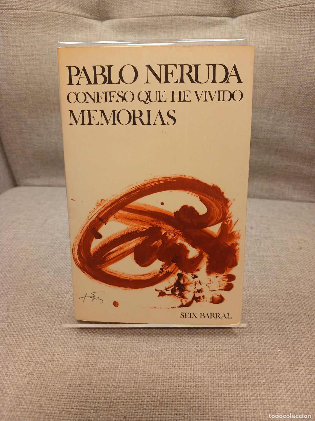 Gebrauchte B&uuml;cher: Confieso que he vivido: Memorias - Pablo Neruda