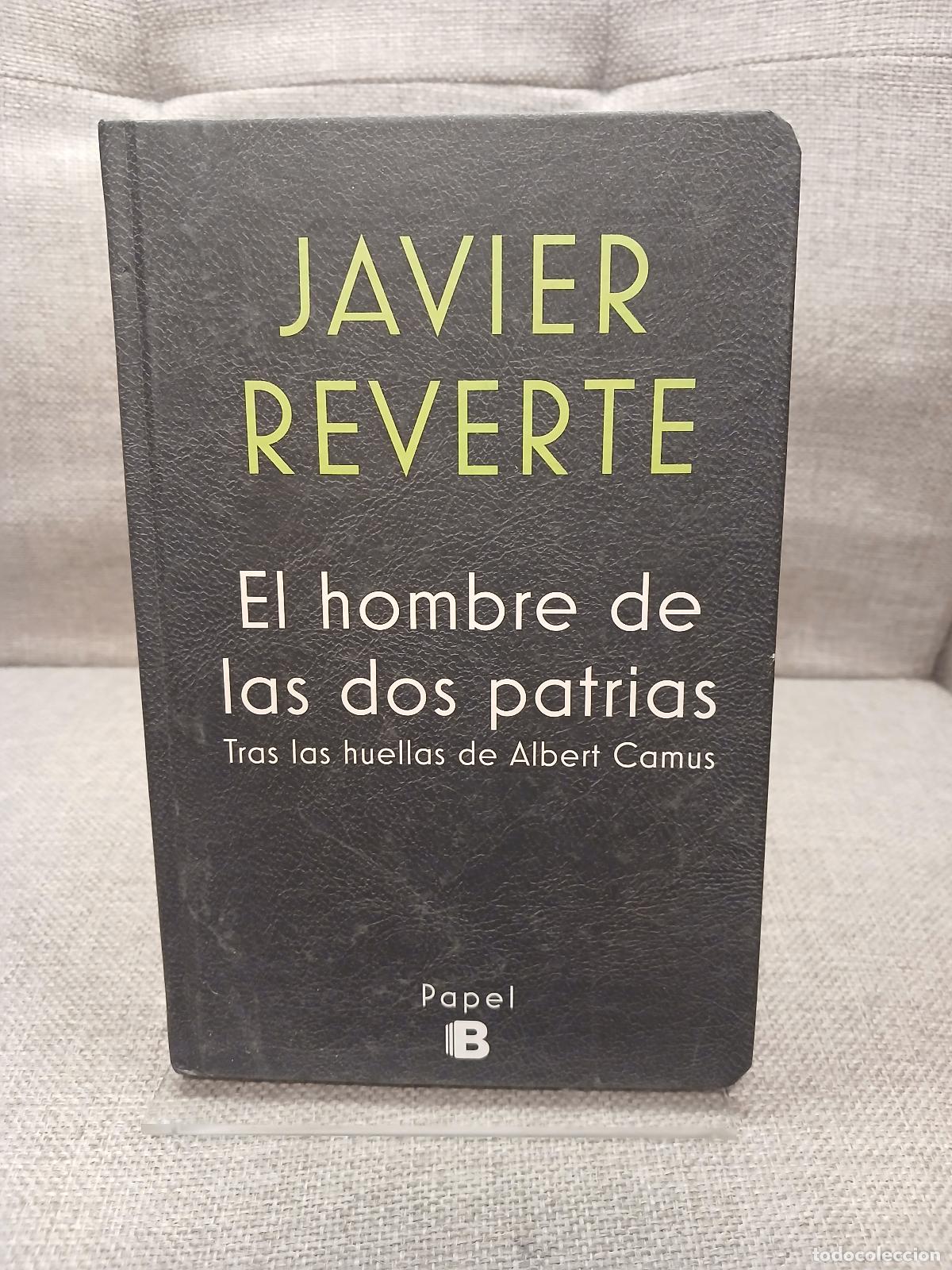 Libros de segunda mano: El hombre de las dos patrias tras las huellas de Albert Camus - Javier Mart&iacute;nez Reverte