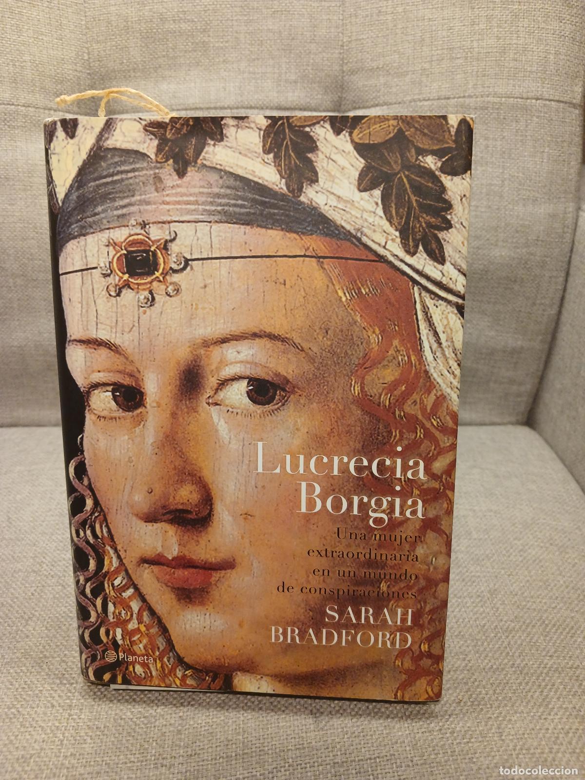 Libros de segunda mano: Lucrecia Borgia - Sarah Bradford