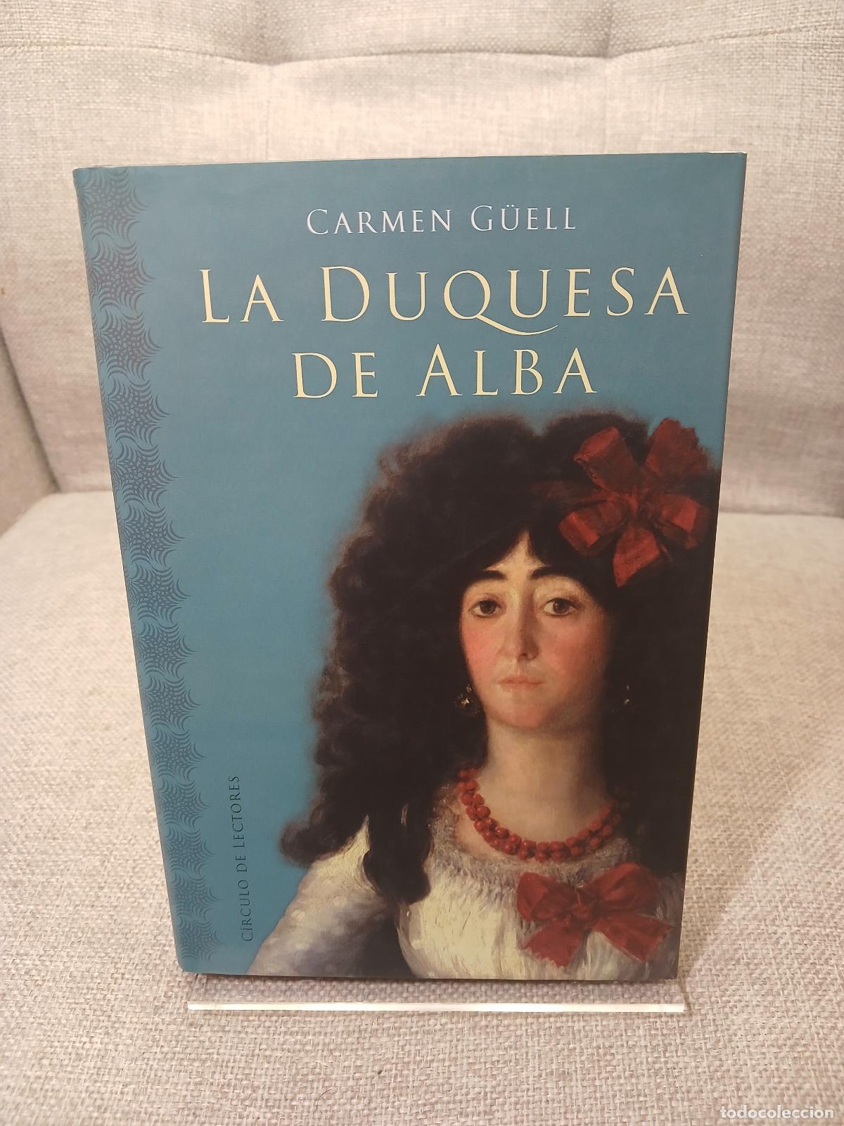 Libros de segunda mano: La Duquesa de Alba - Carmen G&uuml;ell - Foto 1