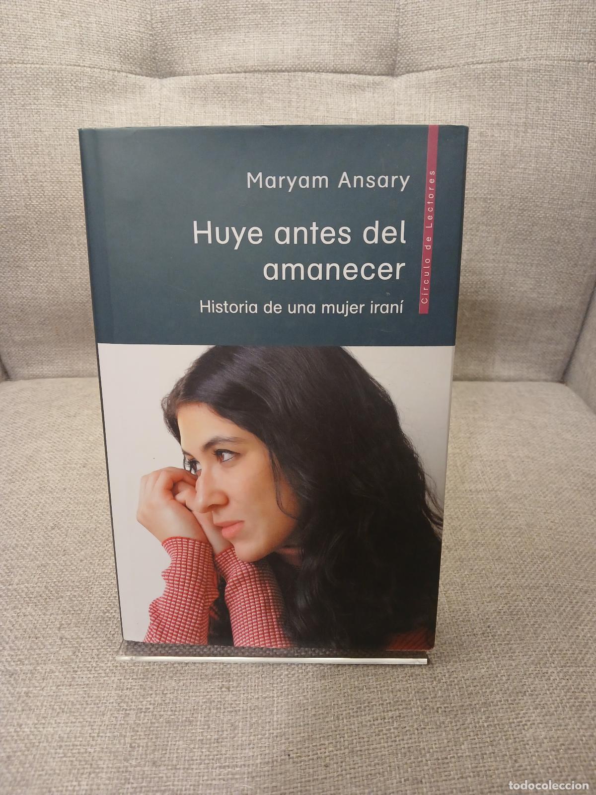 Libros de segunda mano: Huye antes del amanecer Historia de una mujer iran&iacute; - Maryam Ansary