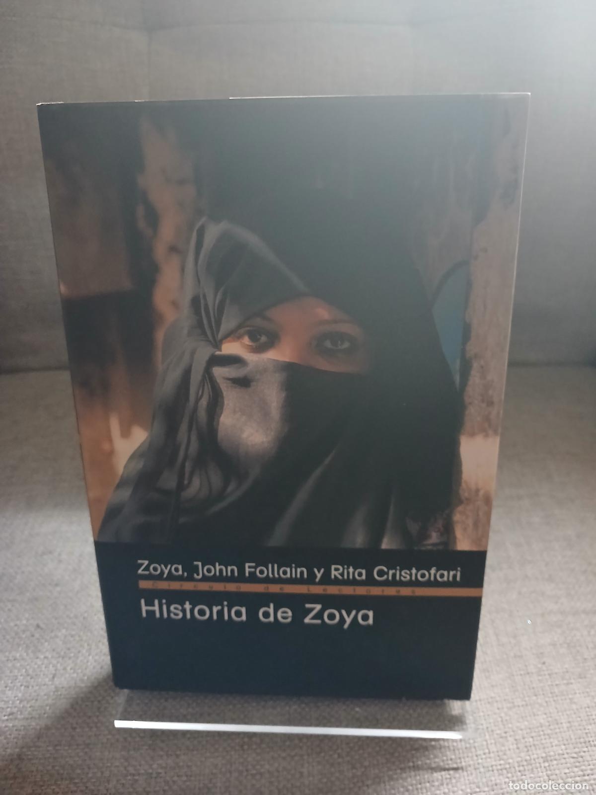 Libri di seconda mano: Historia de Zoya la lucha de una mujer afgana por la libertad - Zoya