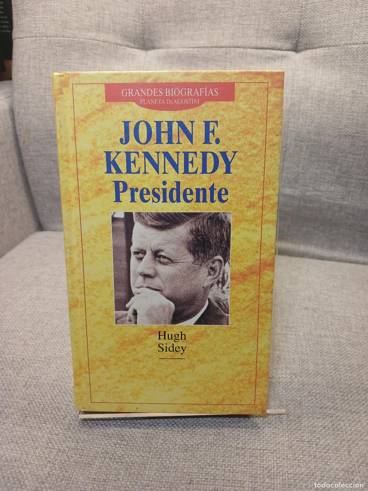 Second hand books: John F. Kennedy, presidente - Hugh Sidey