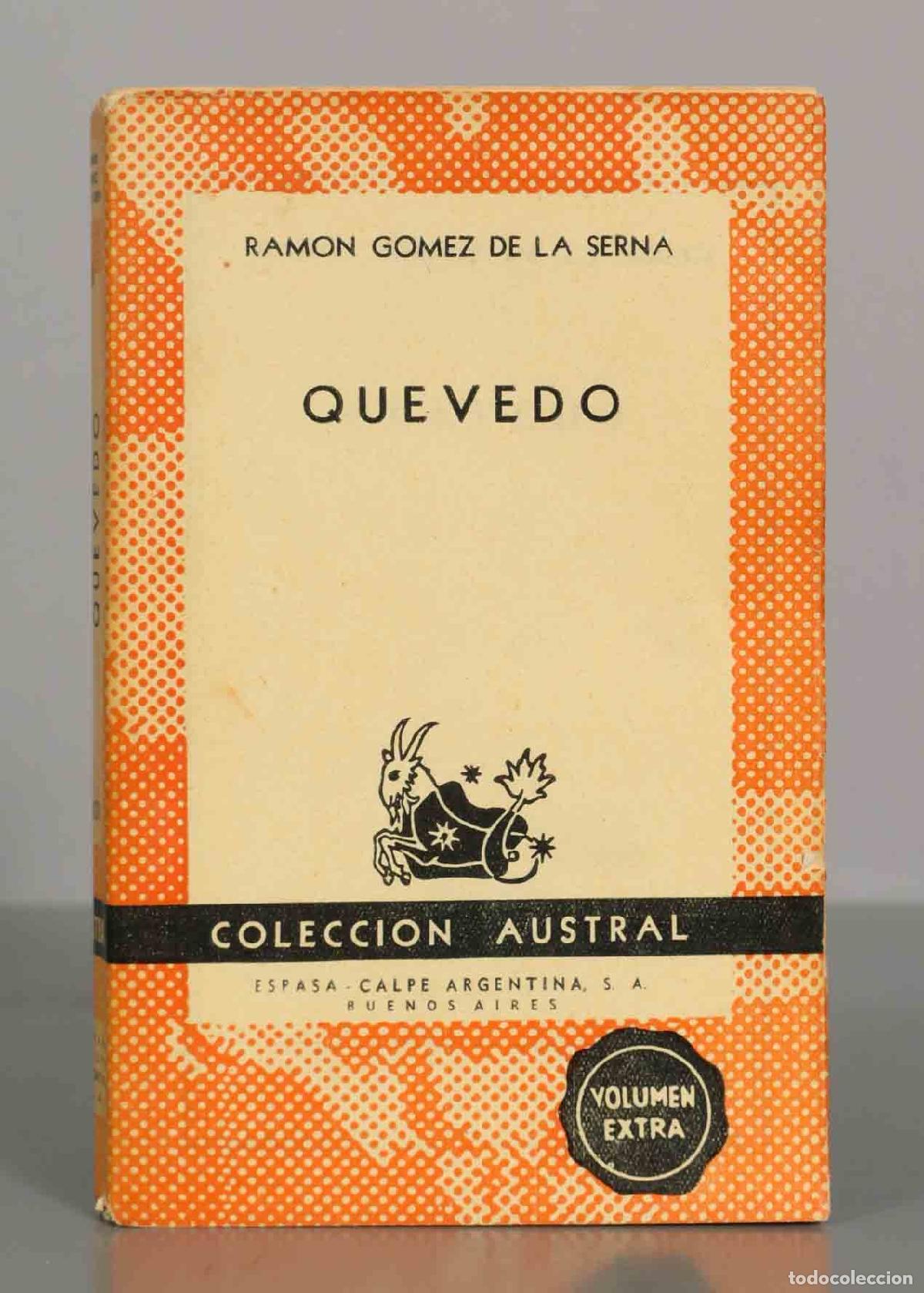 Libros de segunda mano: Quevedo - Ram&oacute;n G&oacute;mez de la Serna - Colecci&oacute;n Austral - Espasa Calpe