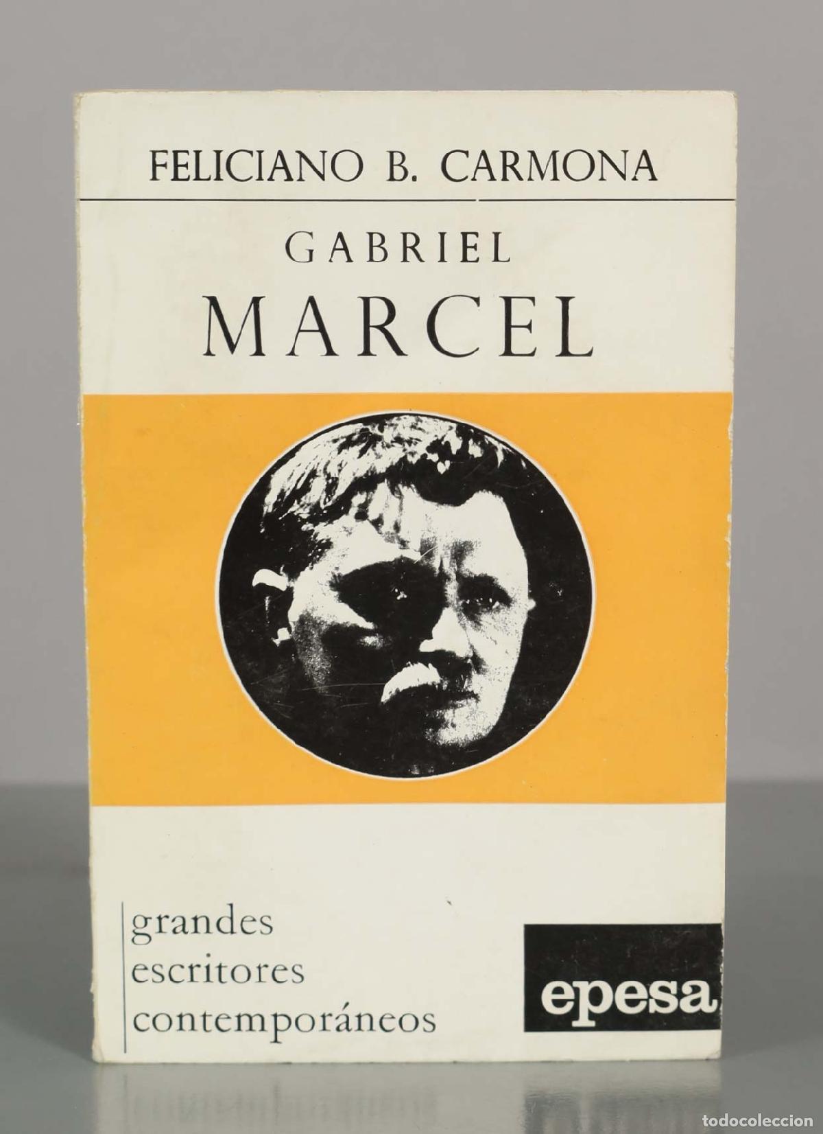 Libros de segunda mano: Gabriel Marcel - Feliciano B. Carmona - Epesa - Grandes escritores contempor&aacute;neos