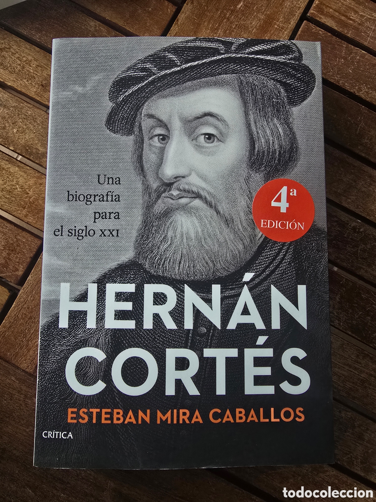 Libros de segunda mano: Hern&aacute;n Cort&eacute;s Una biograf&iacute;a para el siglo XXI Mira Caballos, Esteban CRITICA 2025 historia