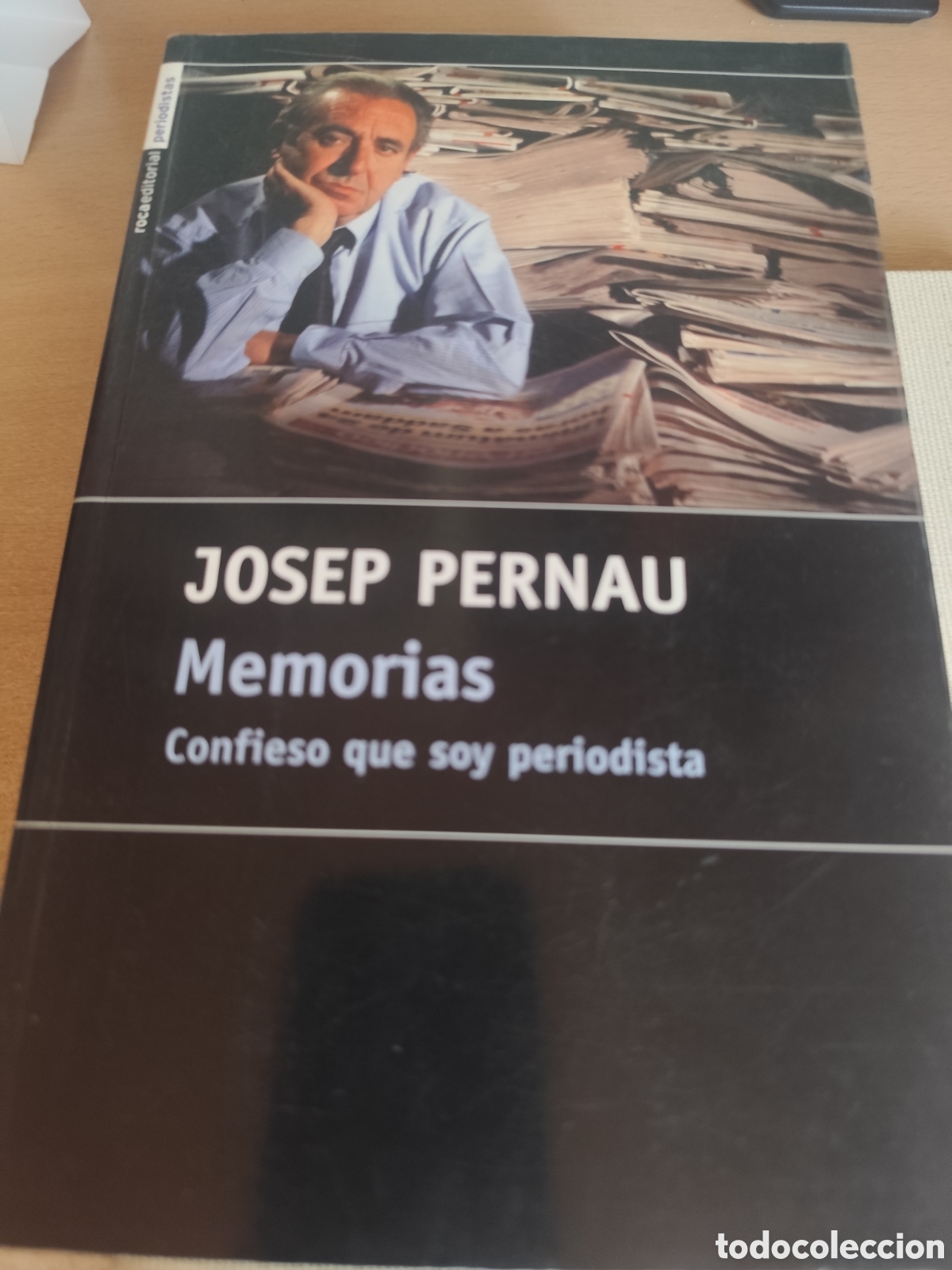 Libri di seconda mano: MEMORIAS CONFIESO QUE SOY PERIODISTA JOSEP PERNAU RF98