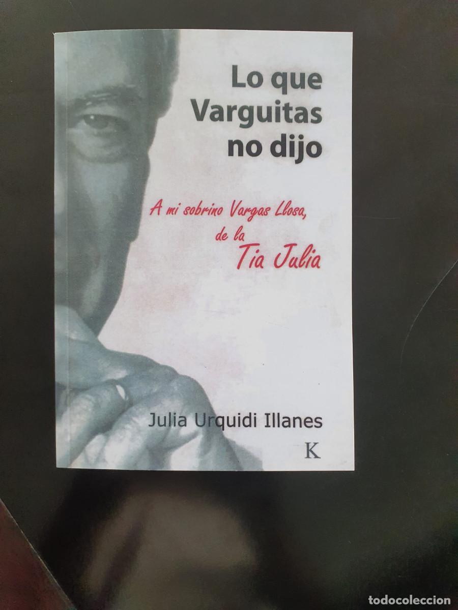 Libros de segunda mano: Lo que Varguitas no dijo. Julia Urquizu, Editorial Khana Cruz, 1995