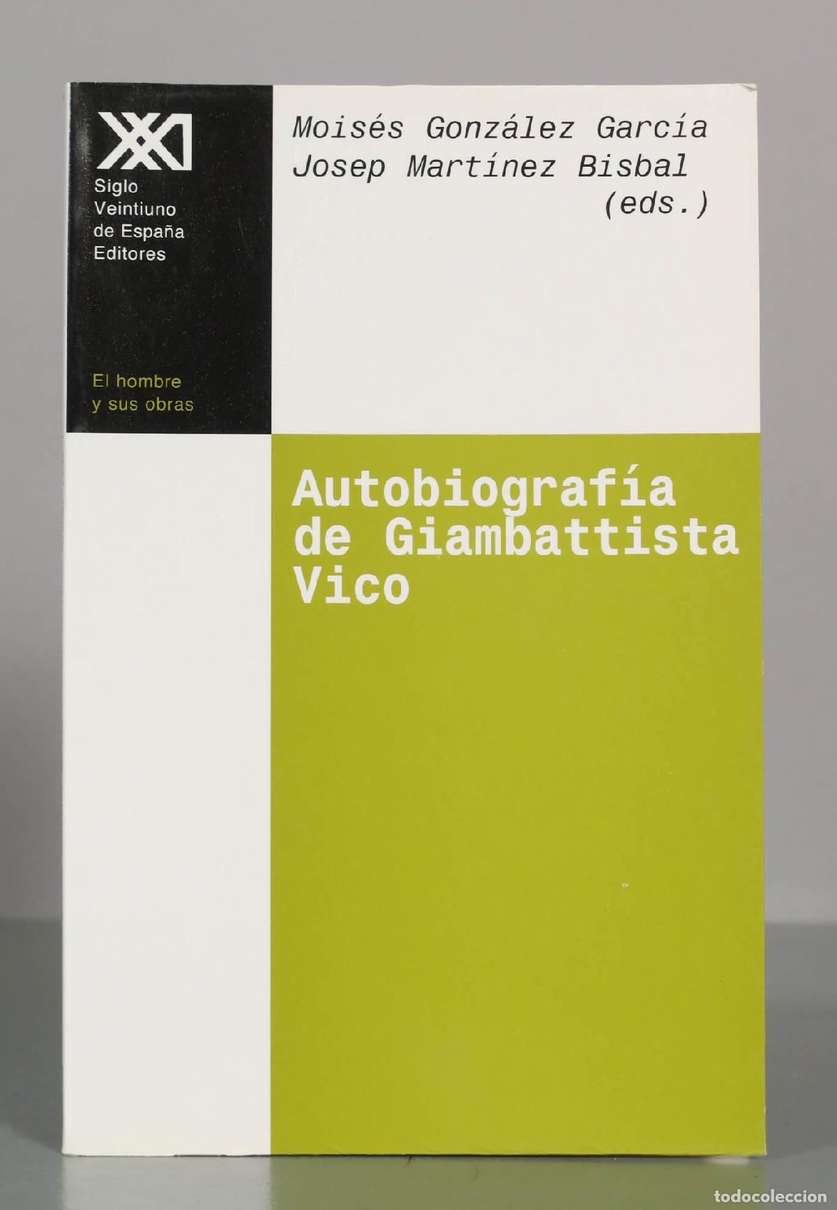 Libros de segunda mano: Autobiograf&iacute;a de Giambattista Vico - Josep Mart&iacute;nez Bisbal, Mois&eacute;s Gonz&aacute;lez Garc&iacute;a
