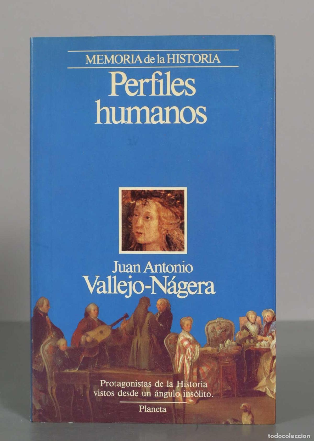 Libros de segunda mano: Perfiles humanos - Juan Antonio Vallejo-N&aacute;gera