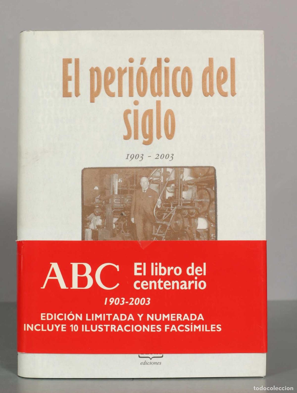 Libros de segunda mano: El peri&oacute;dico del siglo: 100 firmas, 100 a&ntilde;os - Catalina Luca de Tena