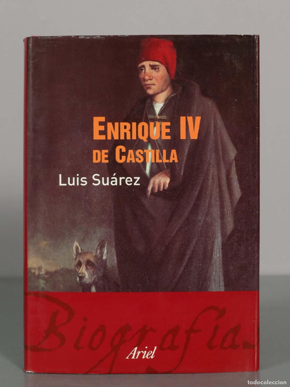 Libros de segunda mano: Enrique IV de Castilla: La difamaci&oacute;n como arma pol&iacute;tica - Luis Su&aacute;rez Fern&aacute;ndez