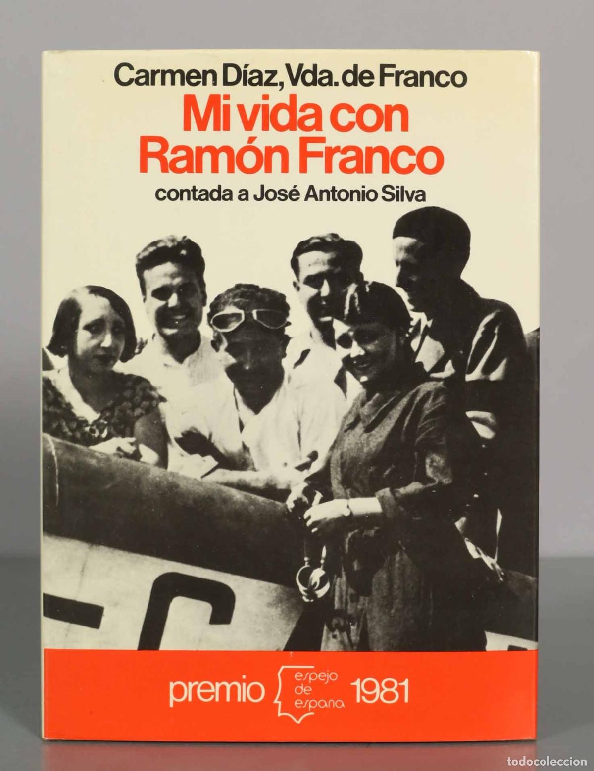 Libros de segunda mano: Mi vida con Ram&oacute;n Franco - Carmen D&iacute;az Guisasola - Jos&eacute; Antonio Silva