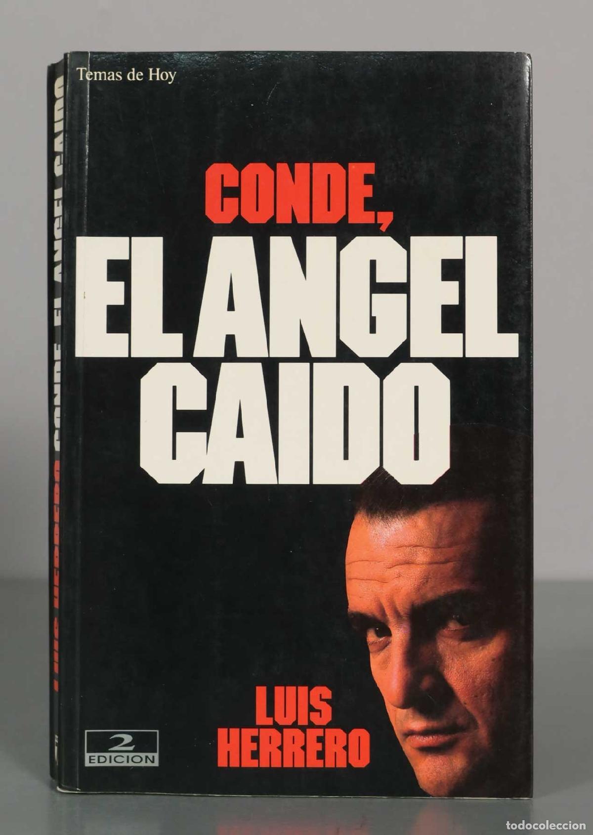 Libros de segunda mano: Conde, el &aacute;ngel ca&iacute;do - Luis Herrero