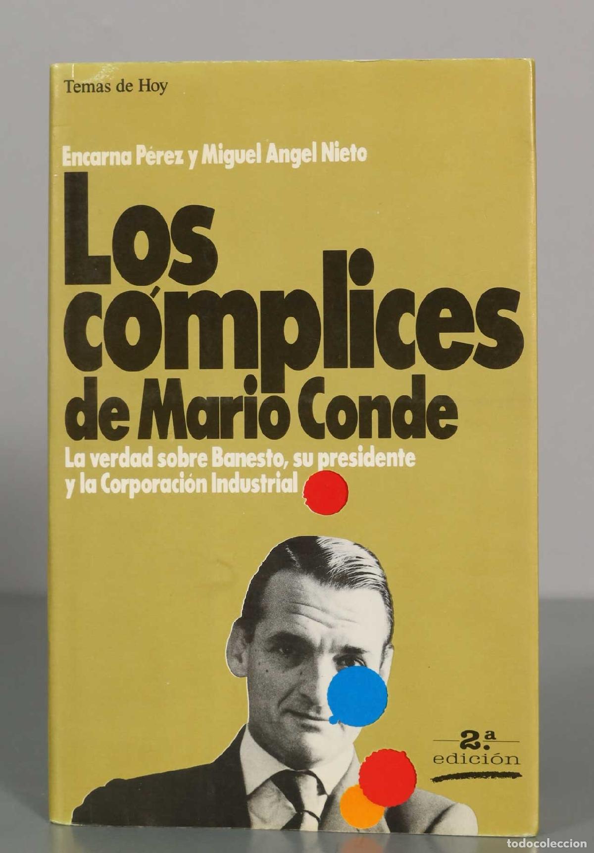 Libros de segunda mano: Los c&oacute;mplices de Mario Conde - Encarna P&eacute;rez, Miguel &Aacute;ngel Nieto - 2&ordf; edici&oacute;n