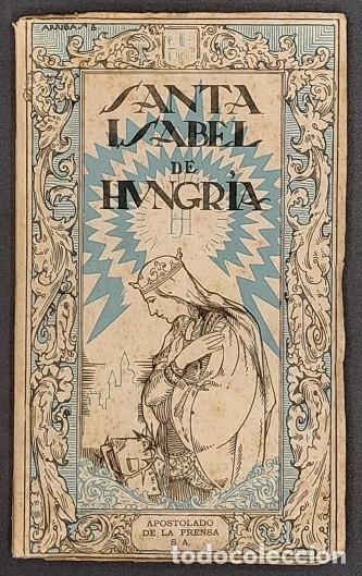 Libros de segunda mano: Santa Isabel de Hungria - Foto 1