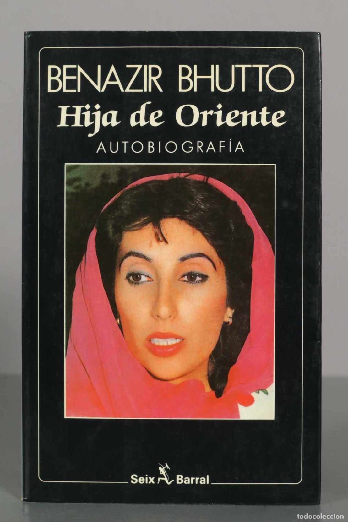 Libros de segunda mano: Hija de Oriente - Benazir Bhutto