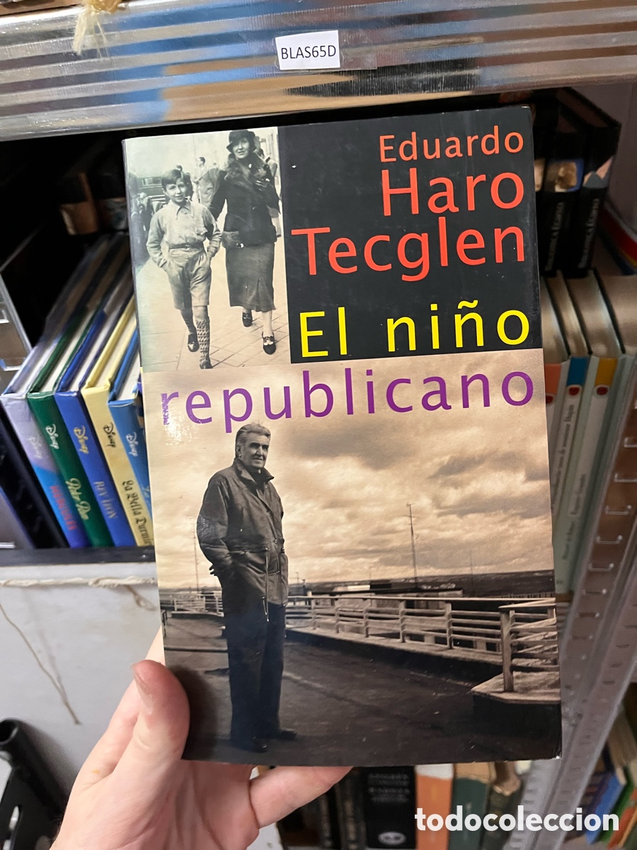 Libros de segunda mano: BLAS65D Diet Eduardo Haro Tecglen El ni&ntilde;o republicano