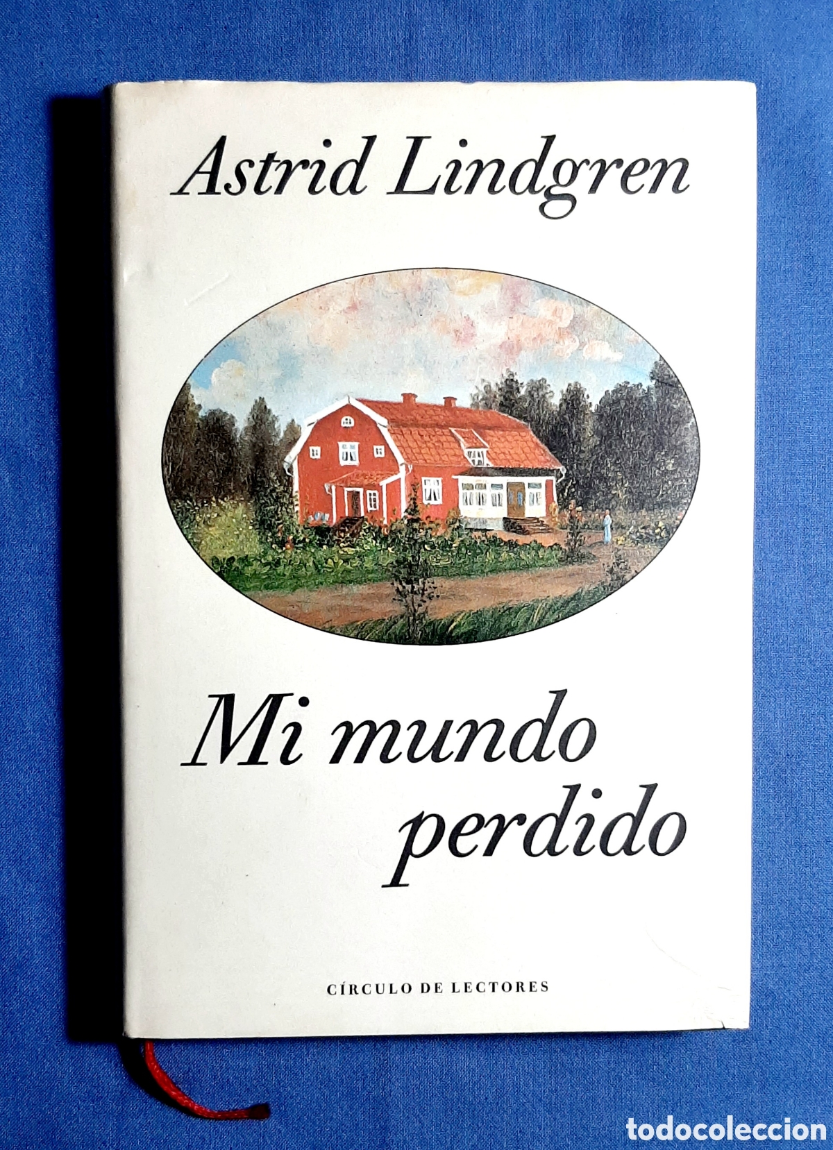 Libros de segunda mano: MI MUNDO PERDIDO. ASTRID LINDGREN. PIPPI CALZASLARGAS. 1991.