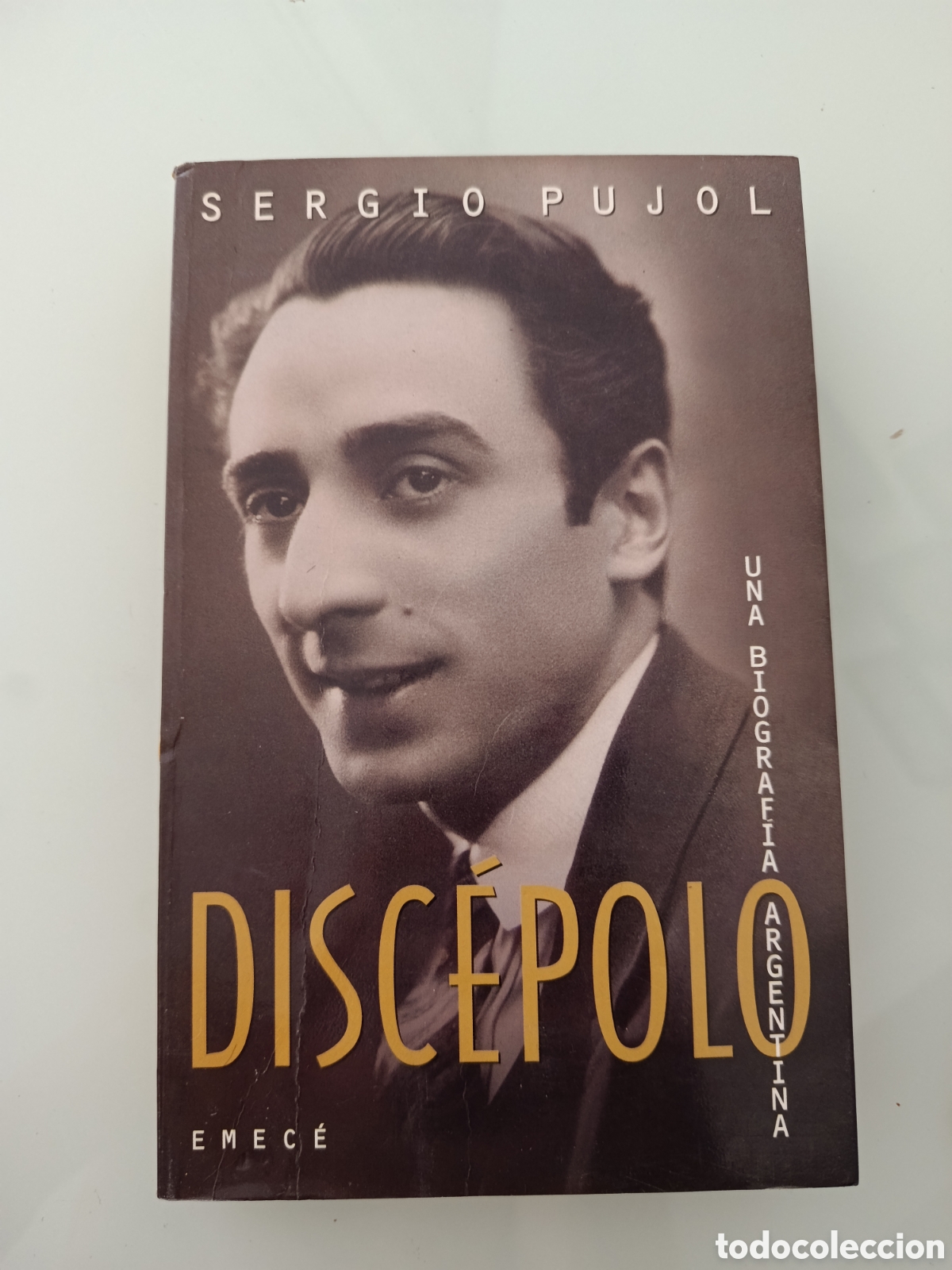 Libros de segunda mano: SERGIO PUJOL DISC&Eacute;POLO UNA BIOGRAF&Iacute;A ARGENTINA