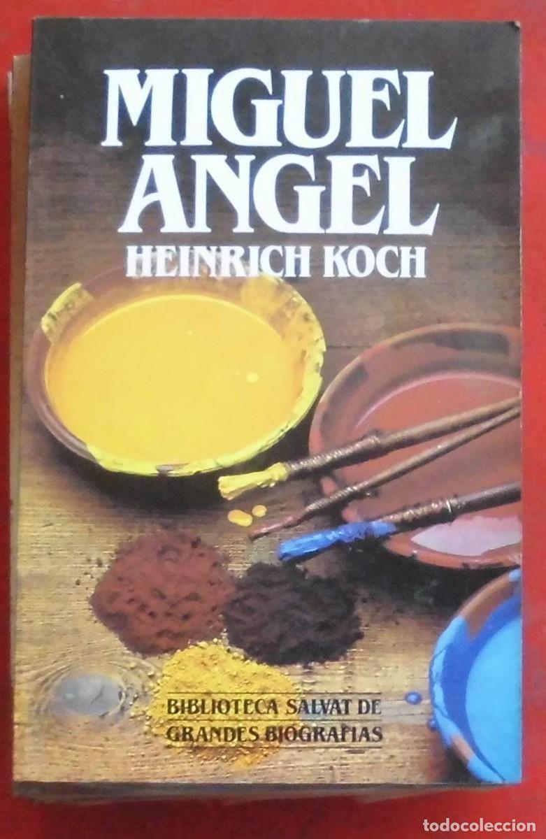Libros de segunda mano: MIGUEL ANGEL. HEINRICH KOCH.