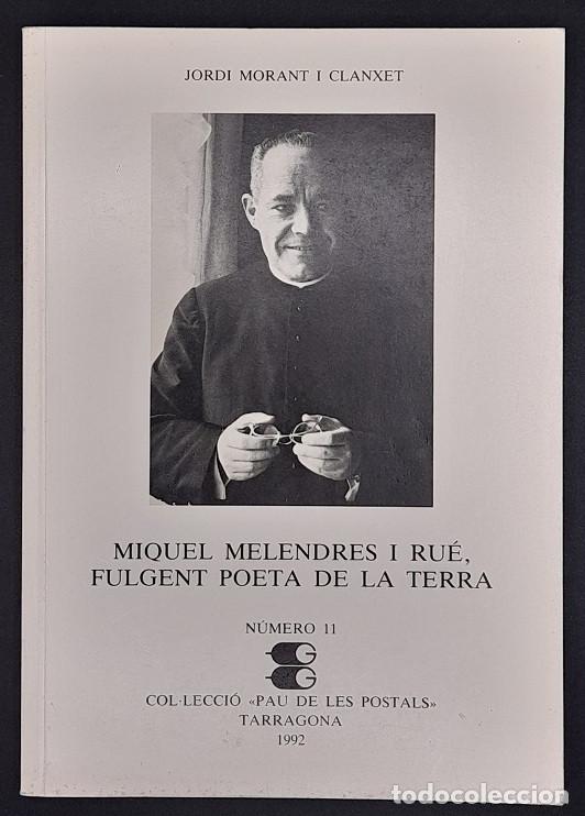 Libros de segunda mano: Miquel Melendres i Ru&eacute;, Fulgent poeta de la terra