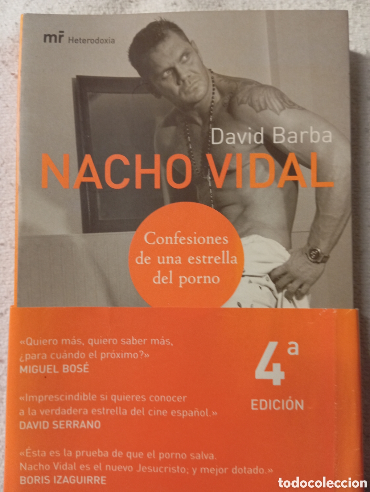 Libros de segunda mano: Libro David Barba Nacho Vidal: Confesiones de una estrella del porno 4a Edici&oacute;n NUEVO MR EDICIONES