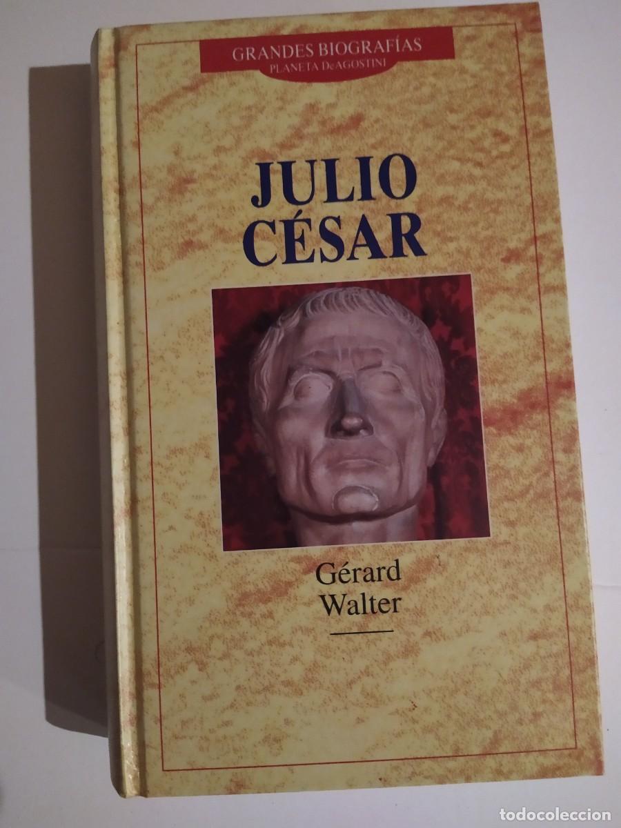 Libros de segunda mano: JULIO C&Eacute;SAR. G&Eacute;RARD WALTER