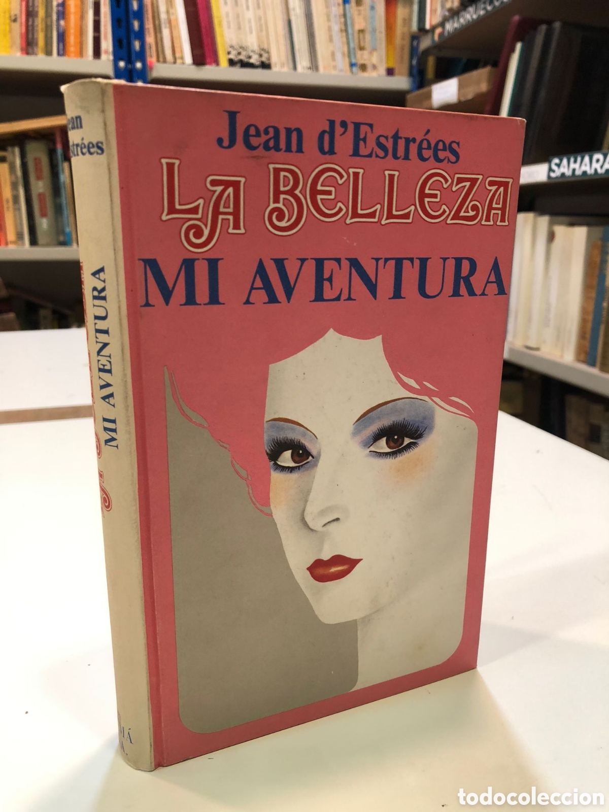 Gebrauchte B&uuml;cher: La belleza. Mi aventura - Jean d'Estr&eacute;es
