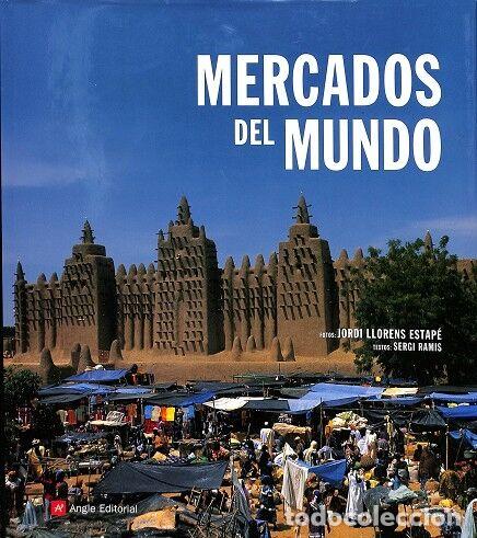 Libros de segunda mano: Mercados del Mundo - Jordi i LLorens Estape - Angle Editorial