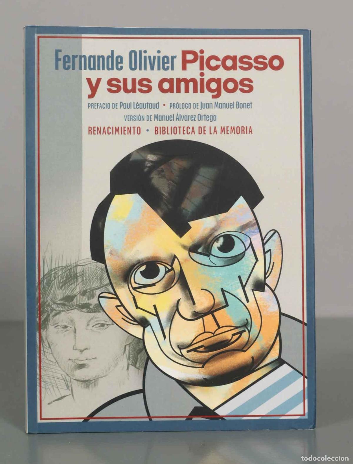 Libros de segunda mano: Fernande Olivier - Picasso y sus amigos - Editorial Renacimiento