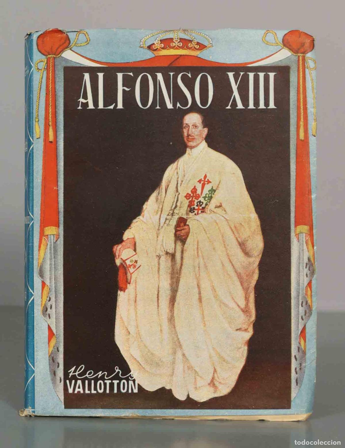 Libros de segunda mano: Alfonso XIII - Henry Vallotton