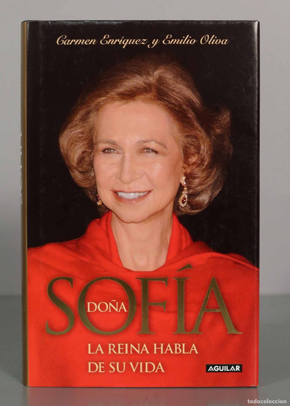 Libros de segunda mano: Do&ntilde;a Sof&iacute;a: La reina habla de su vida - Carmen Enr&iacute;quez, Emilio Oliva