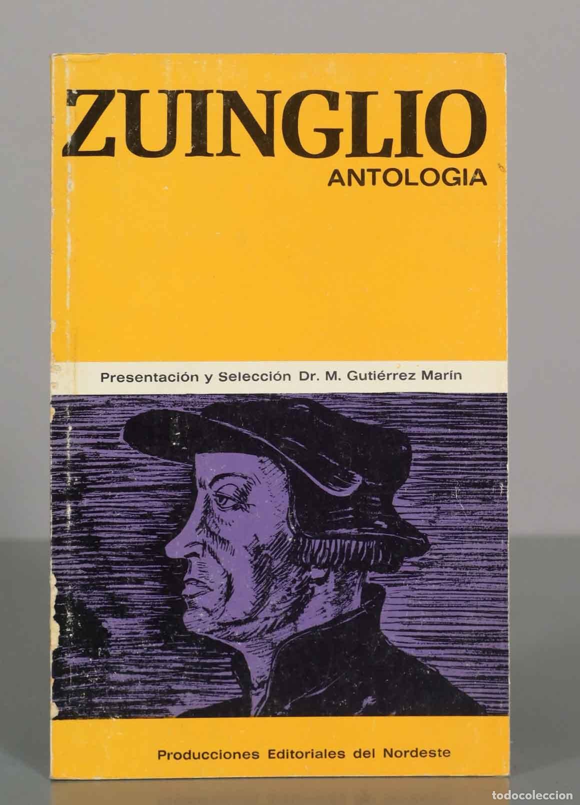 Libros de segunda mano: Zuinglio: Antolog&iacute;a - Dr. M. Guti&eacute;rrez Mar&iacute;n