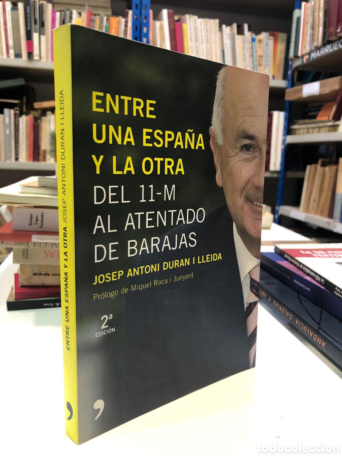 Gebrauchte B&uuml;cher: Entre una Espa&ntilde;a y la otra. Del 11-M al atentado de Barajas - Josep Antoni Dur&aacute;n i Lleida