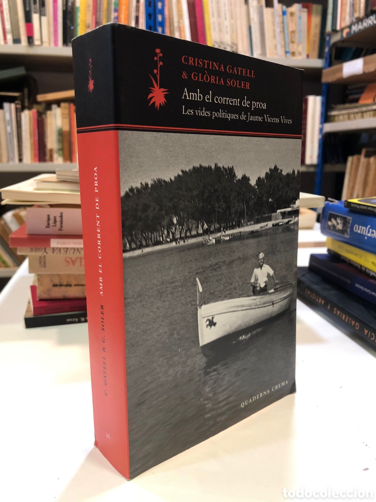 Gebrauchte B&uuml;cher: Amb el corrent de proa. Les vides pol&iacute;tiques de Jaume Vicens Vives - Cristina Gatell y Gl&ograve;ria Soler