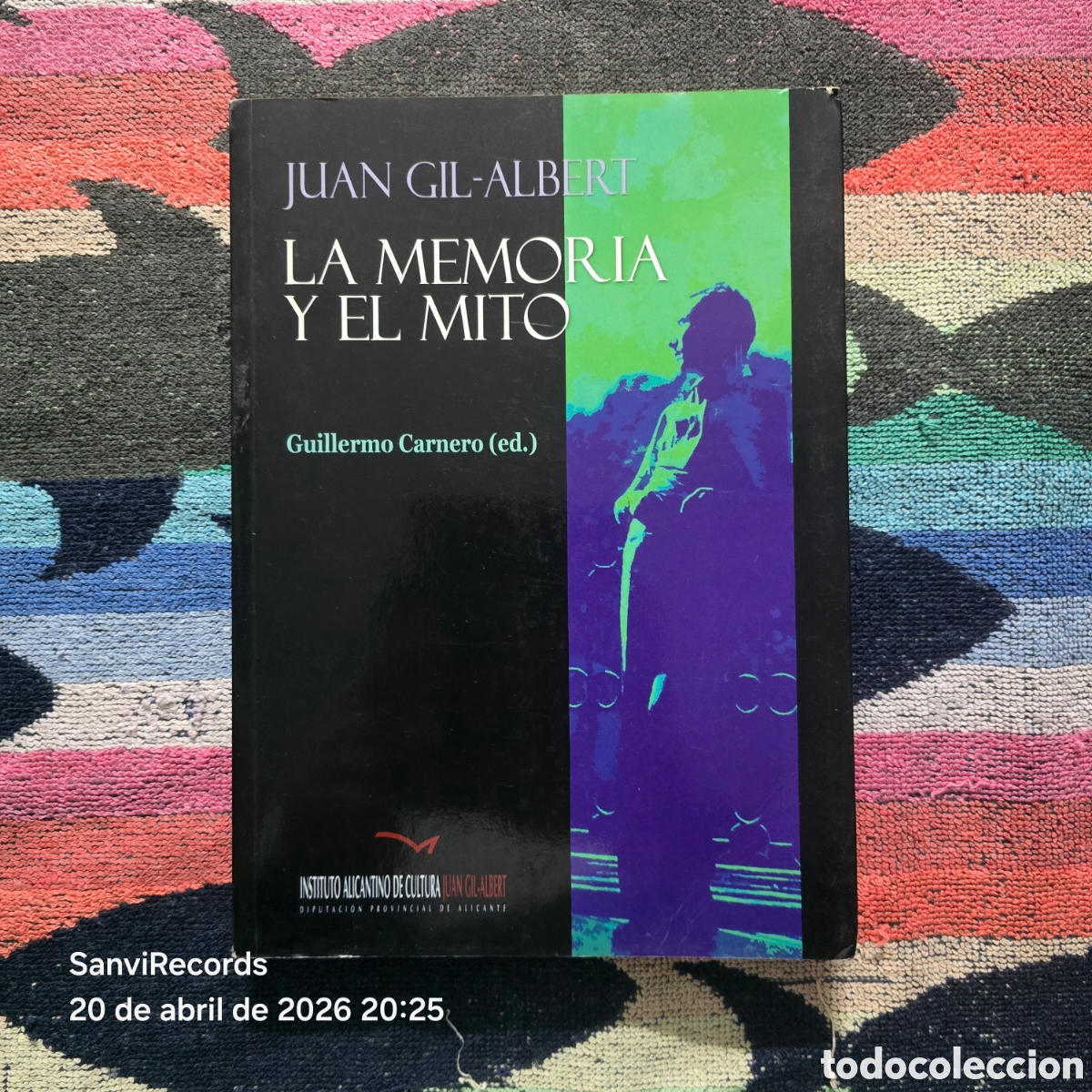 Libros de segunda mano: LA MEM&Oacute;RIA Y EL MITO (JUAN GIL-ALBERT) (GUILLERMO CARNERO) (INSTITUTO ALICANTINO JUAN GIL-ALBERT)