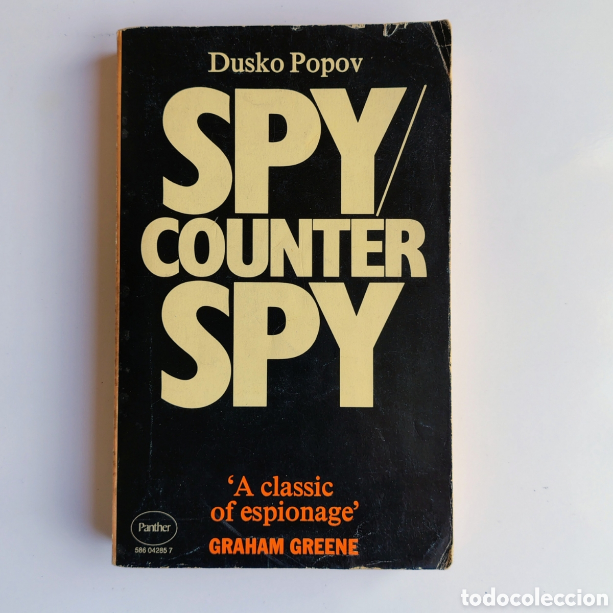 Libros de segunda mano: Spy/Counterspy by Dusko Popov &ndash; Introduction by Graham Greene (Panther / Granada, 1974)