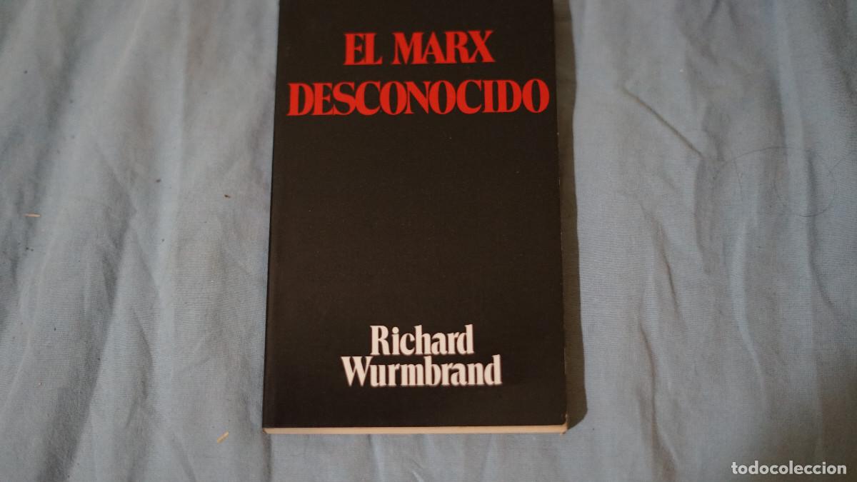 Libros de segunda mano: Richard Wurmbrand - El Marx desconocido -
