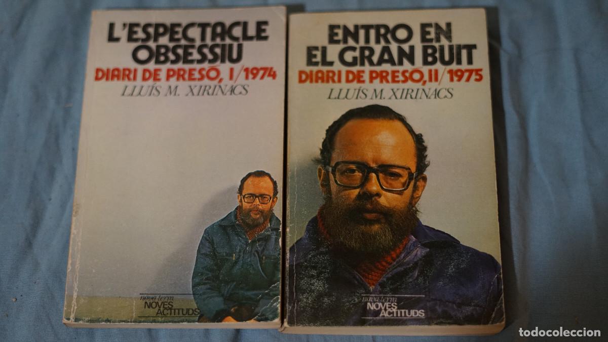 Libros de segunda mano: Lluis M. Xirinyacs - L'espectacle obsessiu - Entro en el gran buit - Diari de pres&oacute; 1 y 2
