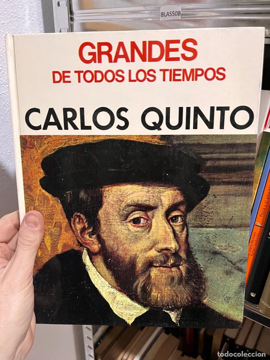 Libros de segunda mano: BLAS50B GRANDES DE TODOS LOS TIEMPOS - CARLOS QUINTO