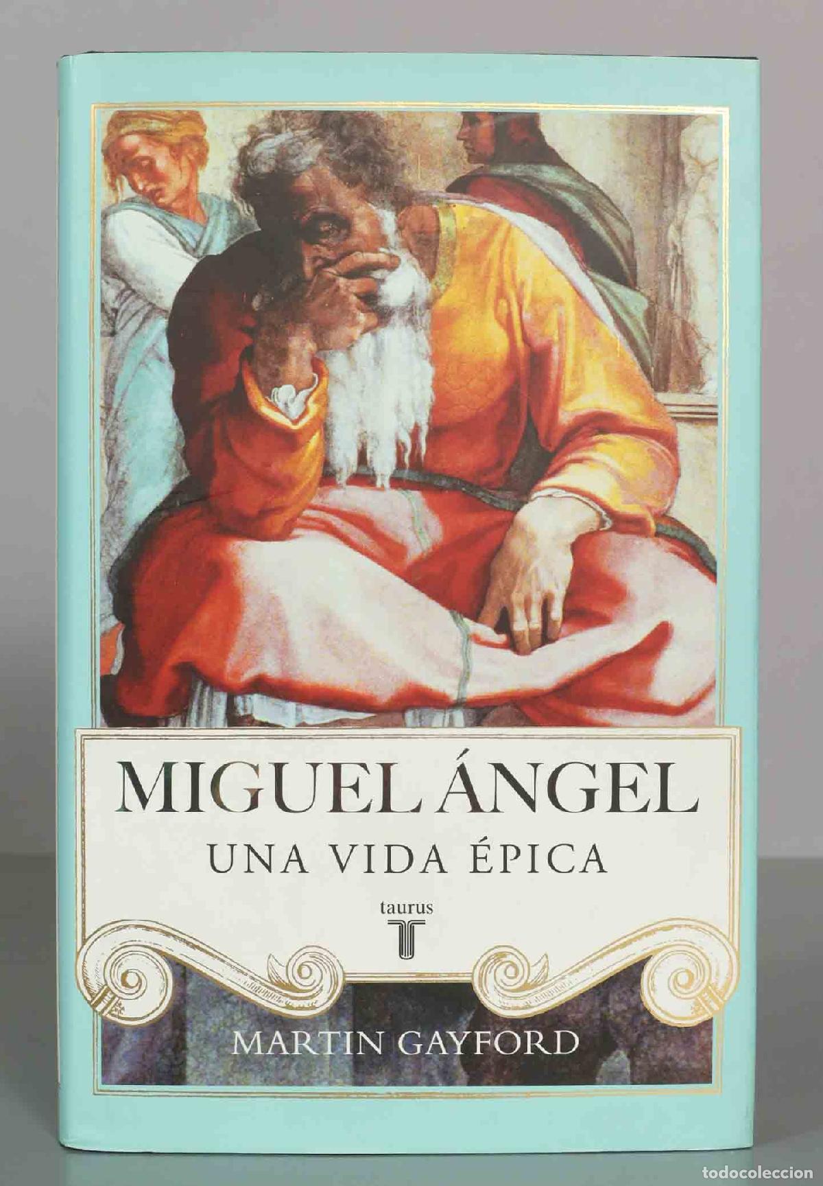 Libros de segunda mano: Miguel &Aacute;ngel: Una vida &eacute;pica - Martin Gayford