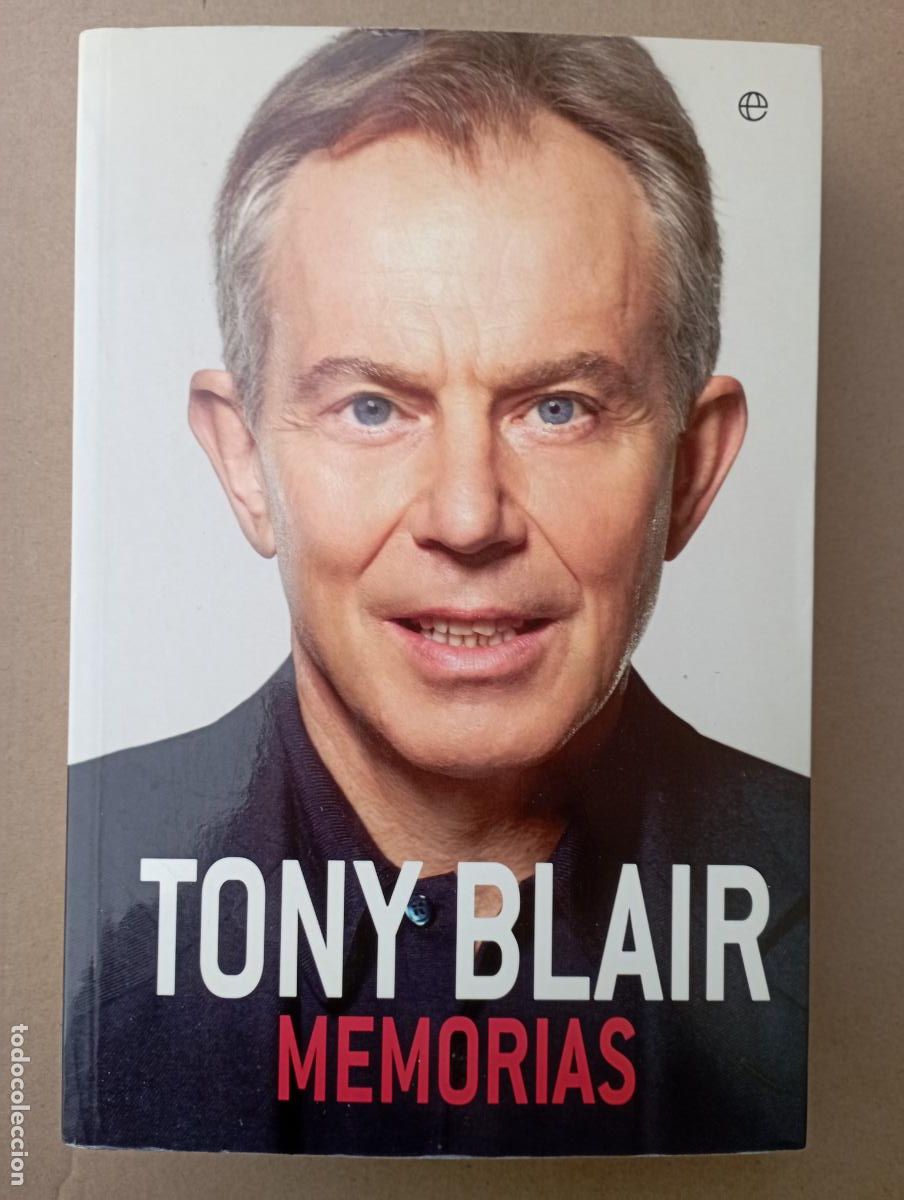 Libros de segunda mano: PLI - TONY BLAIR - MEMORIAS - 1&ordf; EDICI&Oacute;N 2011 LA ESFERA DE LOS LIBROS - MUY BUEN ESTADO