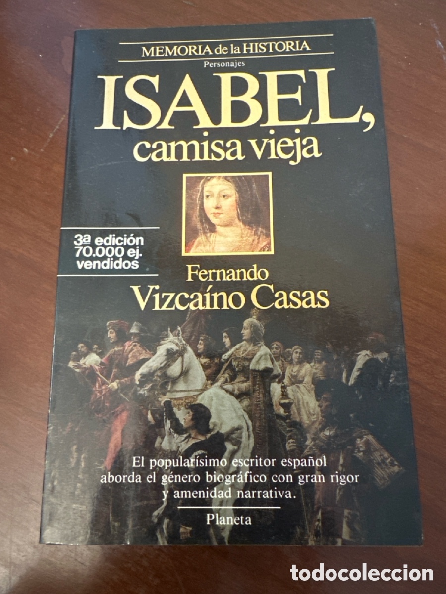 Libros de segunda mano: ISABEL, CAMISA VIEJA. FRENANDO VIZCA&Iacute;NO CASAS. EDITORIAL PLANETA.