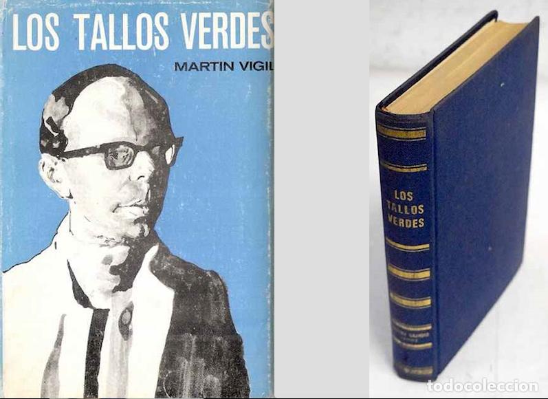 Libros de segunda mano: Los tallos verdes, memorias del &rdquo;ben&eacute;volo depredador sexual&rdquo; Jos&eacute; Luis Mart&iacute;n Vigil