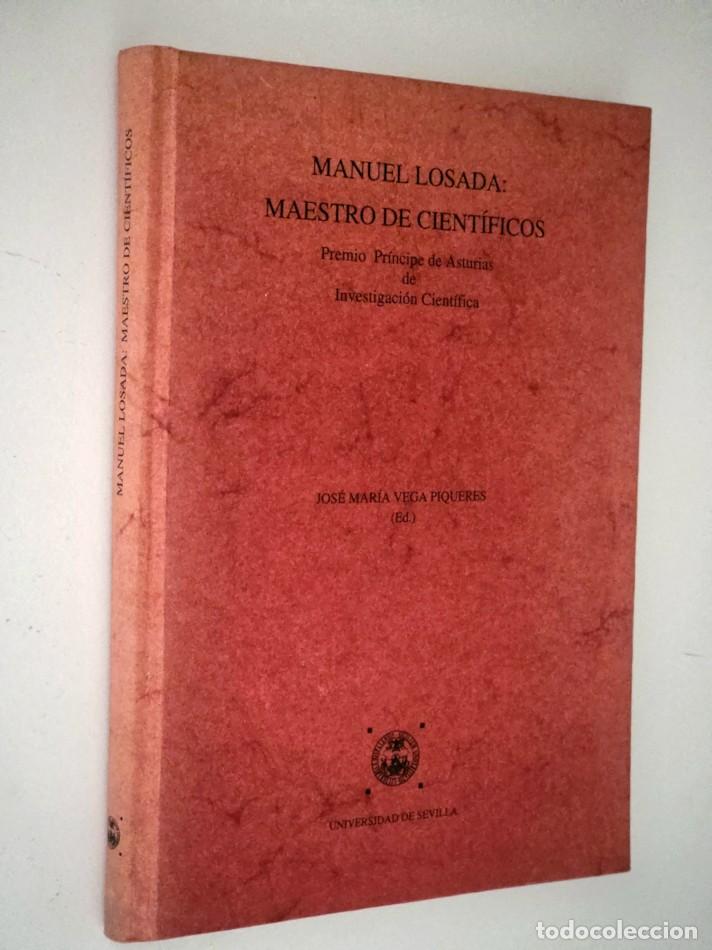 Libros de segunda mano: MANUEL LOSADA: MAESTRO DE CIENT&Iacute;FICOS. Premio Pr&iacute;ncipe de Asturias de Investigaci&oacute;n Cient&iacute;fica - VEG