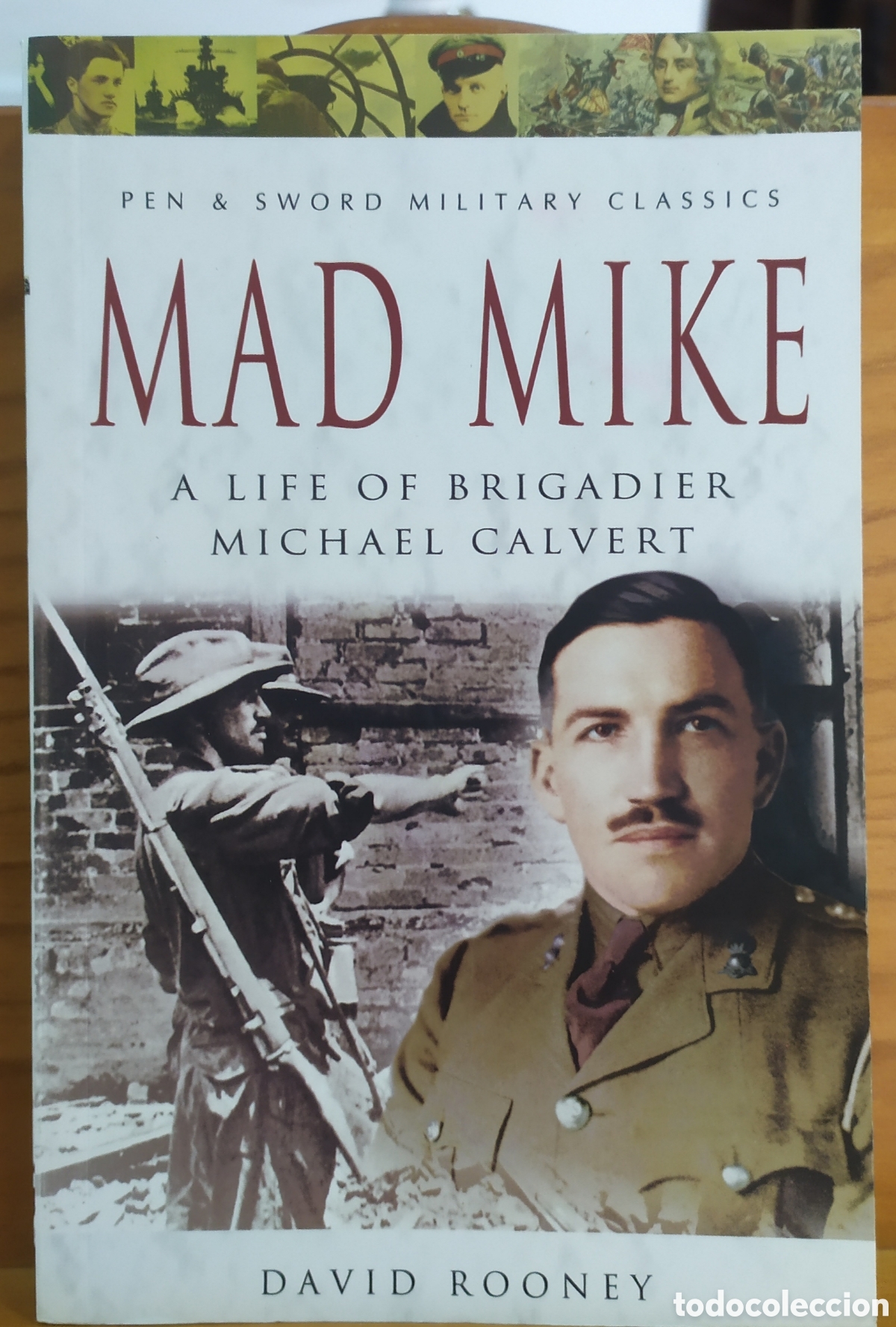 Libros de segunda mano: Libro de edici&oacute;n Inglesa: Mad Mike, A life of Brigadier Michael Calvert de David Rooney