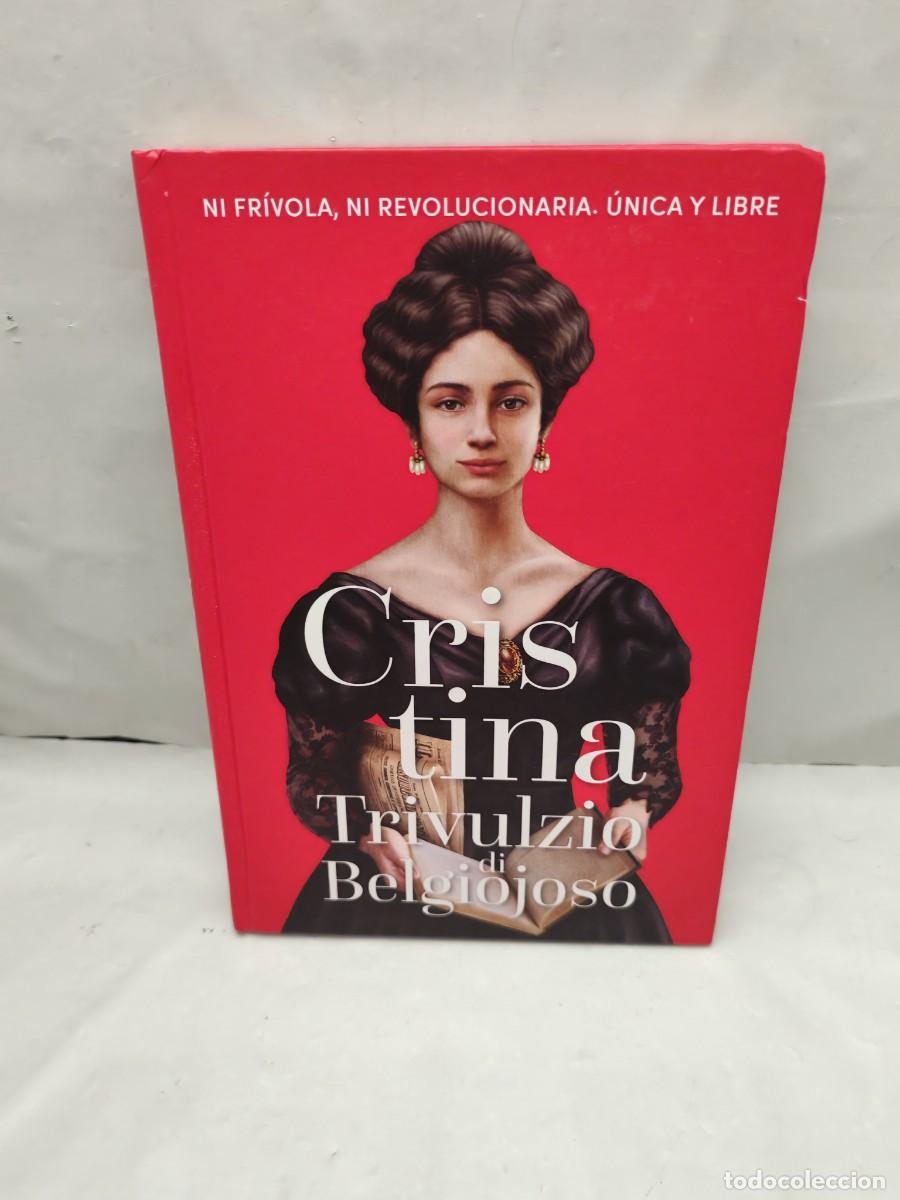 Libri di seconda mano: CRISTINA TRIVULZIO DI BELGIOJOSO: Ni fr&iacute;vola ni revolucionaria. &Uacute;nica y libre (1&ordf; EDICI&Oacute;N)