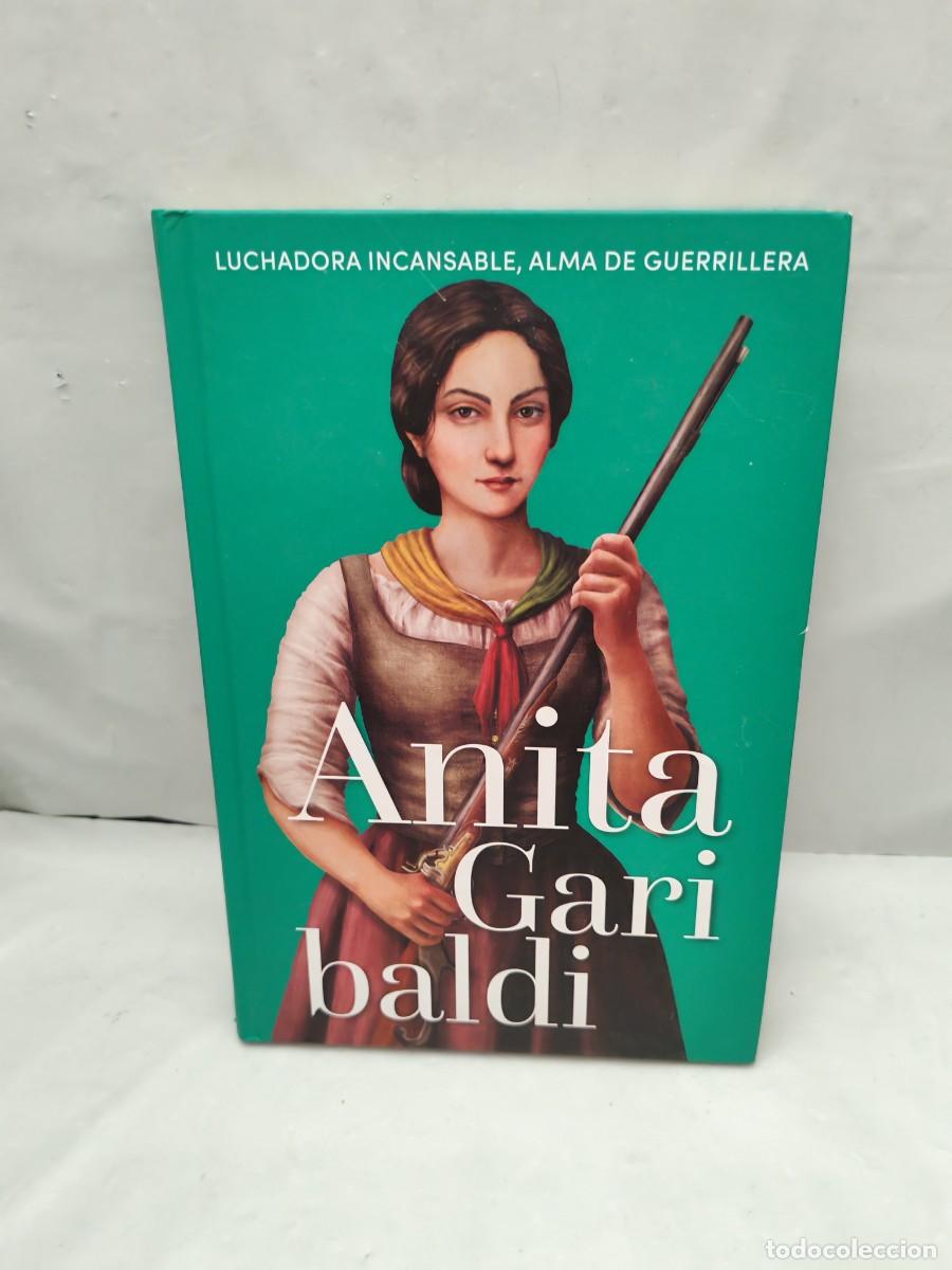 Libros de segunda mano: ANITA GARIBALDI: Luchadora incansable, alma de guerrillera (Colecci&oacute;n: Reinas y Rebeldes. 1&ordf;EDICI&Oacute;N)
