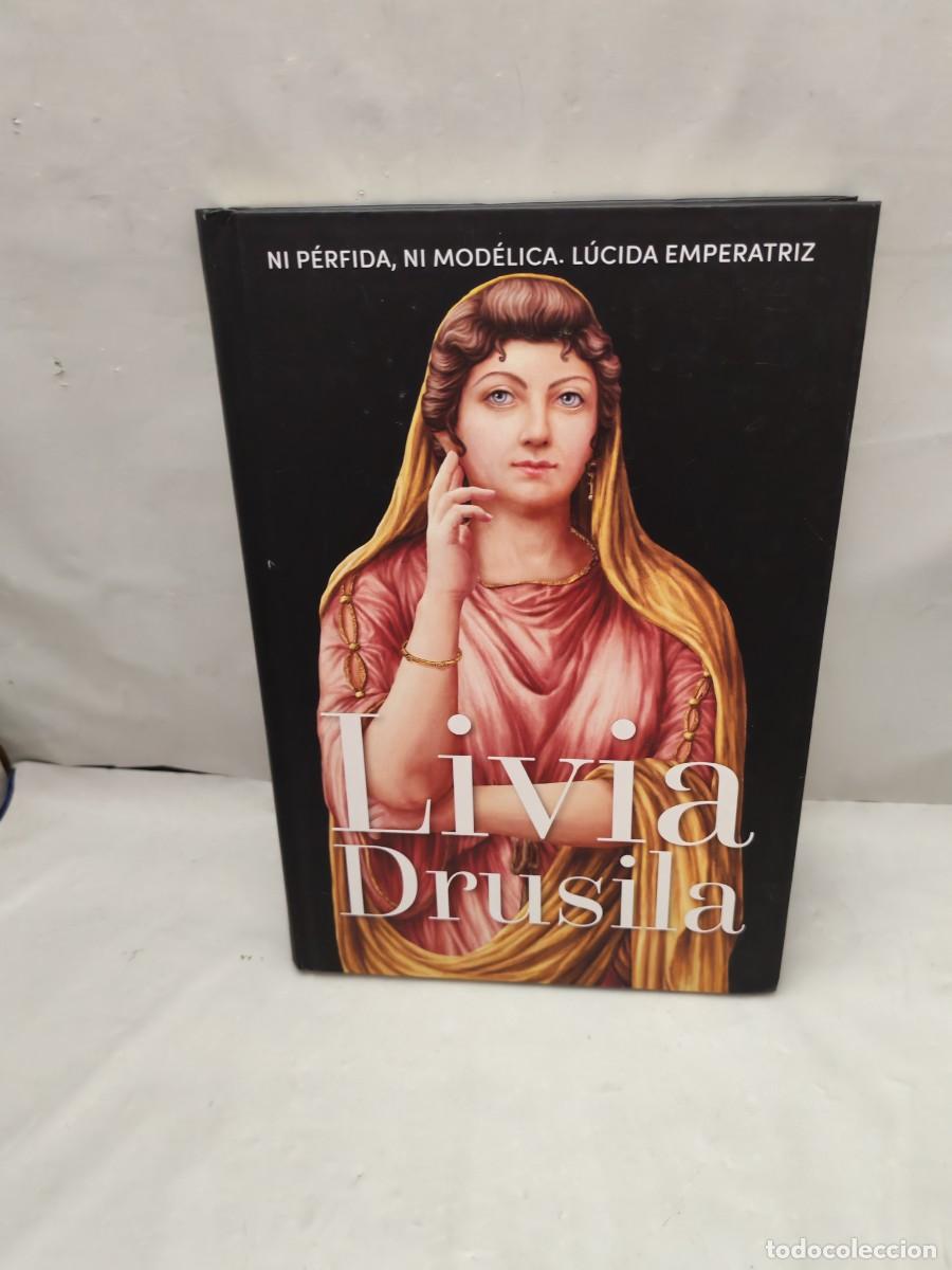 Libros de segunda mano: LIVIA DRUSILA: Ni p&eacute;rfida, ni mod&eacute;lica. L&uacute;cida emperatriz (Colecci&oacute;n: Reinas y Rebeldes. 1&ordf; EDICI&Oacute;N)